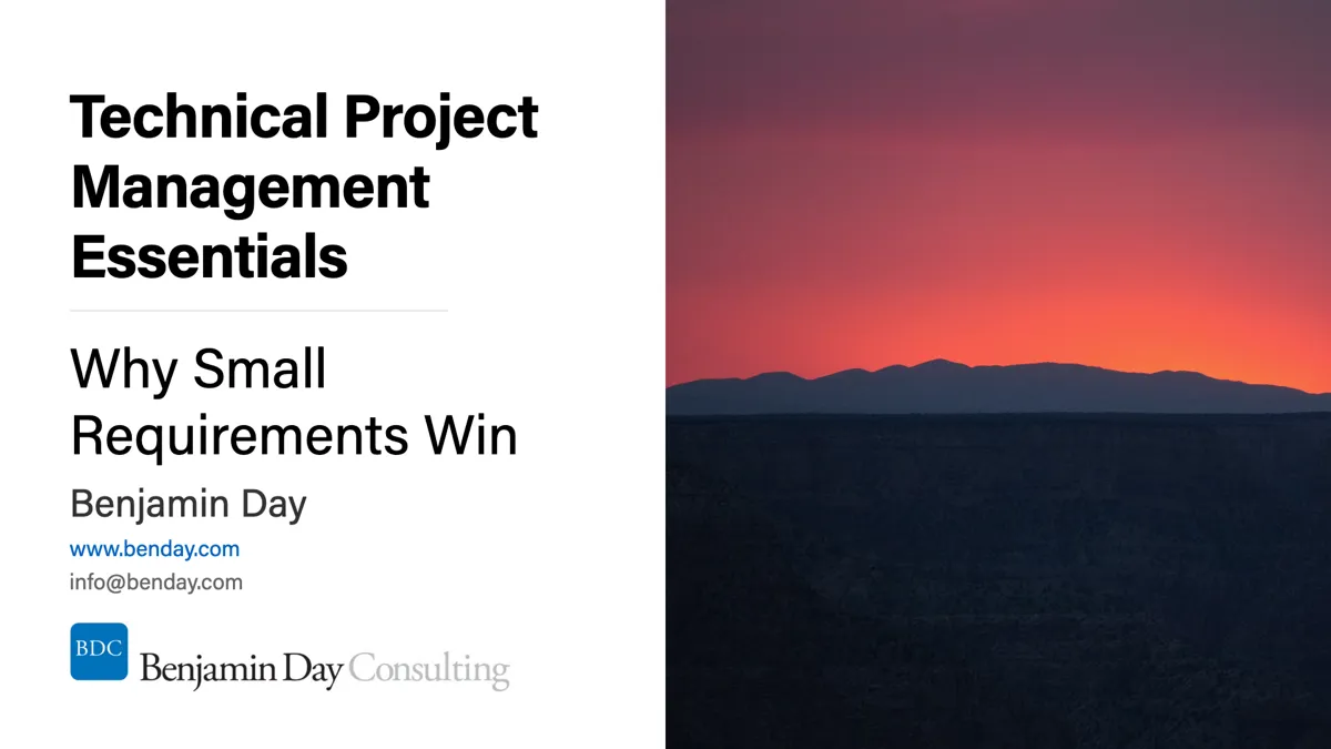 Technical Project Management #5: Why Small Requirements Win