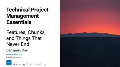 Technical Project Management #6: Features vs. Requirements vs. Things That Never End