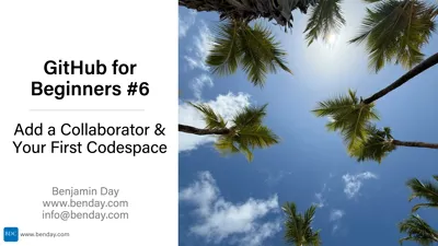 GitHub for Beginners #6: Add a Collaborator & Your First Codespace