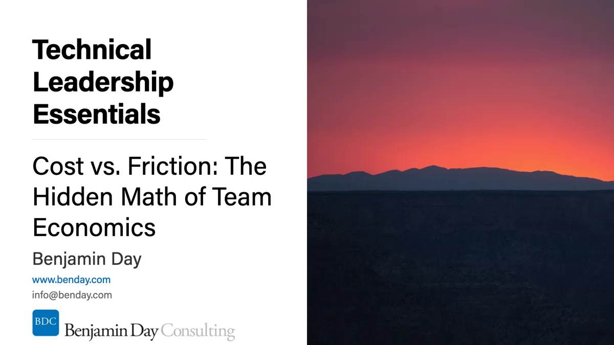 Technical Leadership Essentials: Cost vs. Friction — The Hidden Math of Team Economics