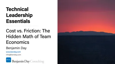 Technical Leadership Essentials: Cost vs. Friction — The Hidden Math of Team Economics