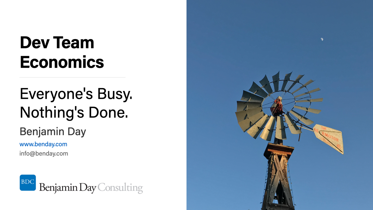 Dev Team Economics #2: Everyone's Busy. Nothing's Done.